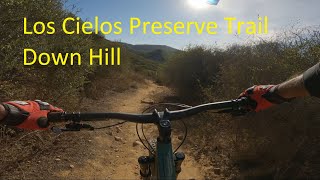 Down Hill Mountain Biking at Los Cielos...