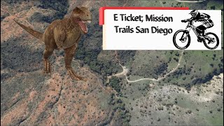 All of E-Ticket; Mission Trails