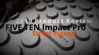 FIVE TEN Impact Pro Review