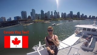 Canada Travel Vlog number two!!!!!