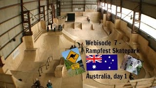Webisode 7 - Australia day 1, Rampfest...