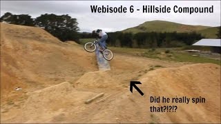 Webisode 6 - The hillside compound, flip...