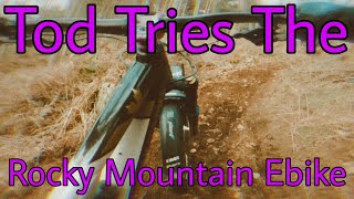 Tod Tries The ROCKY MOUNTAIN EBIKE