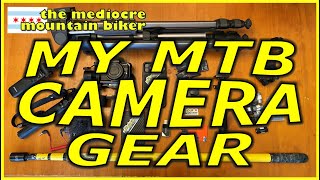 My MTB Camera Gear