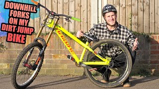 DOWNHILL FORKS ON MY DIRT JUMP BIKE - THE...
