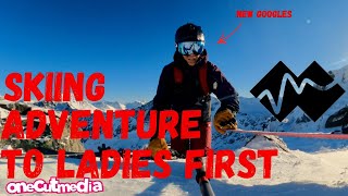 Adventure to Ladies First,     Love Skiing the...