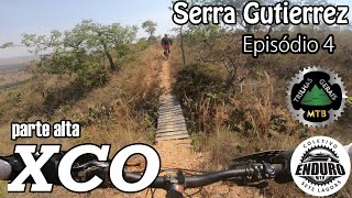 XCO (parte alta) da Serra Gutierrez em Sete...