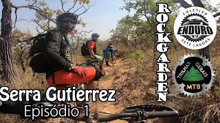 RockGarden na Serra Gutierrez em Sete Lagoas....