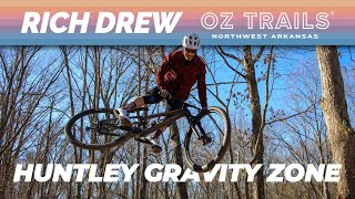 Bentonville MTB/Huntley Gravity Zone/OZ Trails...