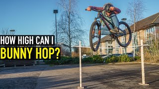 HOW HIGH CAN I BUNNYHOP??// MTB HIGH BAR CHALLENGE