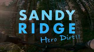 Hero Dirt at Sandy Ridge with Rob and Lex