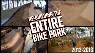 Rebuilding the ENTIRE bikepark- 50 dirt jumps,...