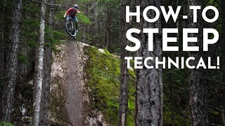 HOW-TO RIDE STEEP TECHNICAL!