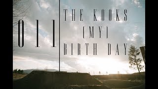 011 The Kook's (My) Birth Day // No Bad Days VLog