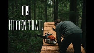009 Hidden Trail  - No Bad Days Vlog