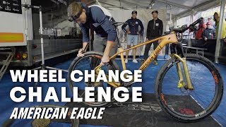 MTB American Eagle Team Does The Wheel Change...