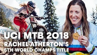 Rachel Atherton’s 5th World Championship...