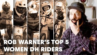 UCI MTB 2018: Rob Warner's Top 5 Women DH...