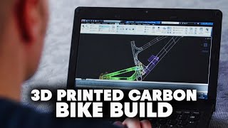 Building A 3D Printed Carbon Bike? - Fettlers...
