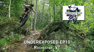 Underexposed EP10 - Rochester, VT