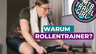 5 Gründe Rollentrainer | MTBTravelGirl