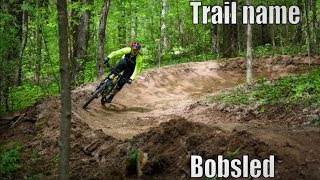 How To Build a Bike Trail | Trail name...