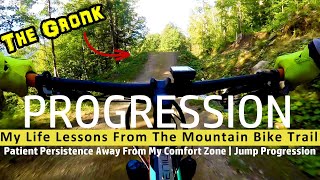 The Gronk! - DH Jump Trail | Life Lessons From...