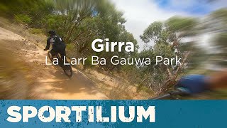 Girra (Track 2) – La Larr Ba Gauwa MTB Park