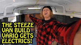 THE STEEZE VAN BUILD GETS ELECTRICS EP 4!