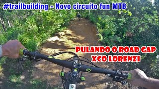 #Trailbuilding - XCO Lorenzi - Apresentando a...