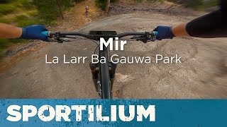 Mir (Track 8) – La Larr Ba Gauwa MTB Park