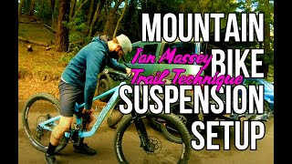 MTB Suspension Setup w/ Trail Technique Ian Massey