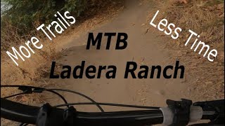 Get more trails in less time (Part 2) | Ladera...