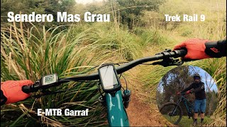 Sendero Mas Grau-Trek Rail 9