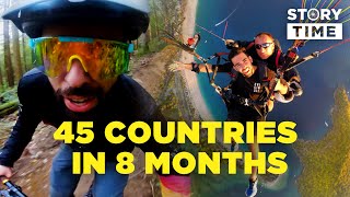 How I Went to 45 Countries in 8 Months