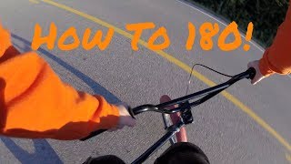 How To 180 BMX!