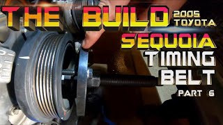 TIMING BELT PART 6 | The Build: 2005 Sequoia |...