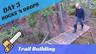 MTB Enduro Trail Building - Rocks & Drops...