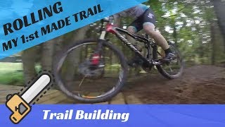 Rolling in my own small Bike Park (MTB)