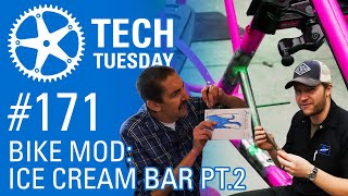 Bike Mod: Ice Cream Bar Part 2 | Tech Tuesday #171
