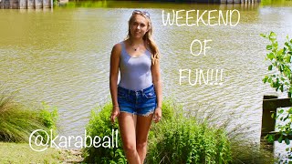 WEEKEND OF FUN!!