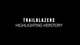 TRAILBLAZERS: Highlighting HERstory | FOX