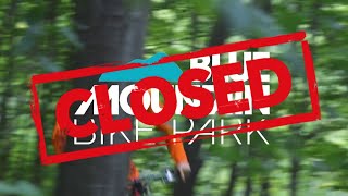 Blue Mountain Bike Park Is CLOSED Forever!?