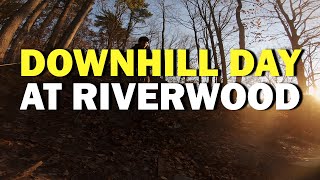 Downhill Day At Riverwood!