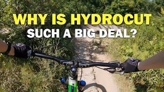 Why Is Hydrocut Such A Big Deal?