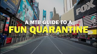 How To Stay Busy During Quarantine! | A MTB...