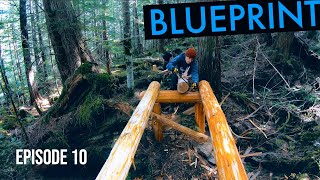 BIG BERMS AND BRIDGES!! BLUEPRINT EP10