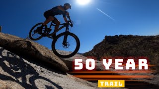 50 Year Trail and More