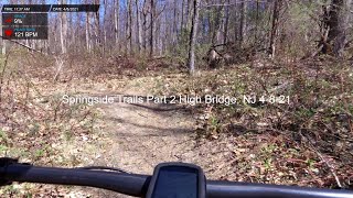 Springside Trails Part 2 High Bridge, NJ 4-8-21