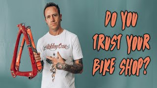 Bike Workshop RUINED my Frame / MTB Nightmare